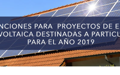 PROCEDIMIENTO DE SELECCIÓN DE LAS ENTIDADES COLABORADORAS QUE PARTICIPARÁN EN LA GESTIÓN DE LAS SUBVENCIONES PARA PROYECTOS DE ENERGÍA FOTOVOLTAICA DESTINADAS A PARTICULARES PARA EL AÑO 2019