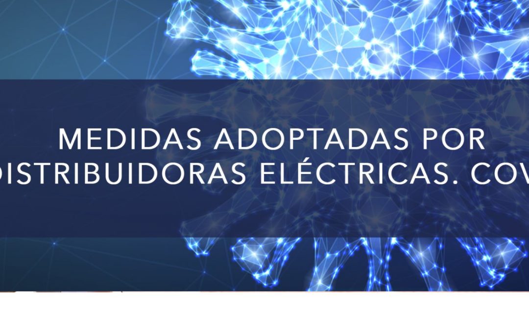 FLEXIBILIZACIÓN DE LAS CONDICIONES DE CONSUMO ENERGÉTICO. COVID 19.