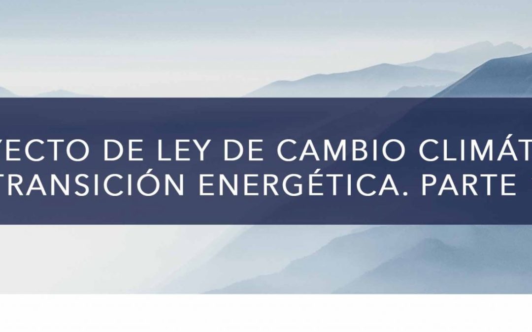 Proyecto de Ley de Cambio Climático y Transición Energética. 1