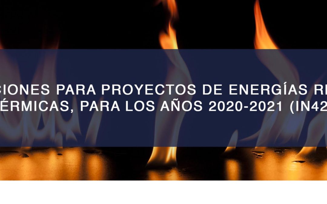 SUBVENCIONES PARA PROYECTOS DE ENERGÍAS RENOVABLES TÉRMICAS, PARA LOS AÑOS 2020-2021