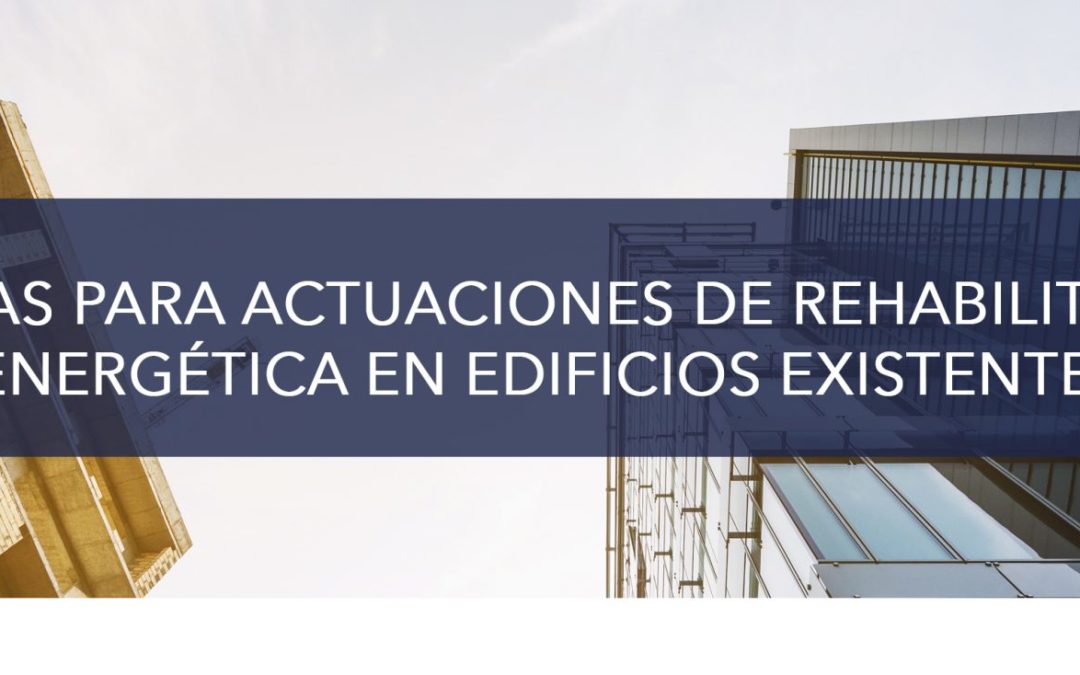 AYUDAS REHABILITACIÓN ENERGÉTICA: EDIFICIOS EXISTENTES