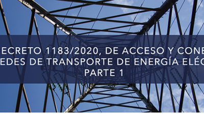 Real Decreto 1183/2020 DE ACCESO Y CONEXIÓN A LA ENERGÍA ELÉCTRICA REDES DE TRANSPORTE Y DISTRIBUCIÓN (parte 1)